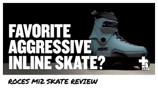 Roces M12 Skate Review  Aggressive Inline Skating [upl. by Schilling]