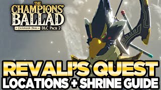 Revalis Song  Locations amp Shrine Guide The Champions Ballad Breath of the Wild  Austin John Plays [upl. by Kciregor]