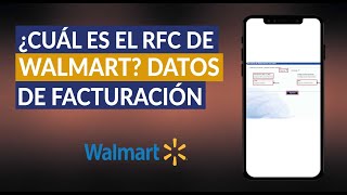 ¿Cuál es el RFC de Walmart  Datos de Facturación de la Empresa Walmart [upl. by Alicirp245]