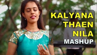 Kalyana Then Nila  Pookal Pookum Mashup [upl. by Tolliver]