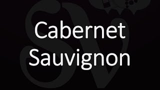 How to Pronounce Cabernet Sauvignon [upl. by Siuqram]