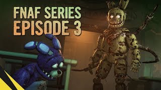 FIVE NIGHTS AT FREDDY’S SERIES Episode 3  FNAF Animation [upl. by Ttergram790]