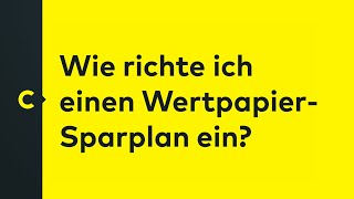 Wie richte ich einen WertpapierSparplan ein [upl. by Suiramad]