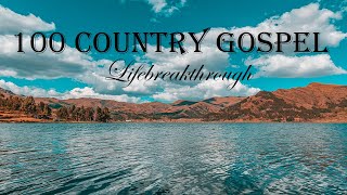 100 Country Gospel Songs  The Goodness Of Grace by Lifebreakthrough [upl. by Dnomaj]