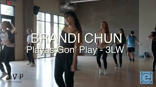 PLAYAS GON’ PLAY  3LW  choreo by Brandi Chun [upl. by Noli]