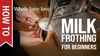 How To Milk Frothing for Beginners 5 Tips [upl. by Arotal]