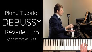 Debussy Rêverie L76 also known as L68 Tutorial [upl. by Bartosch]