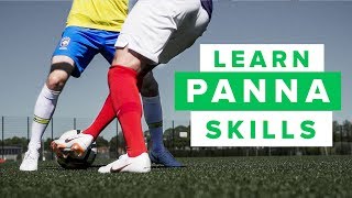 LEARN THE MOST EFFECTIVE PANNAS  the most humiliating football skill [upl. by Esydnac]