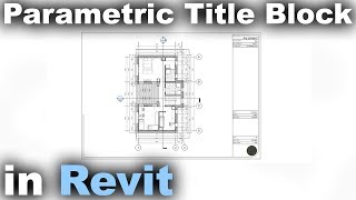 Parametric Title Block in Revit Tutorial [upl. by Naashar]