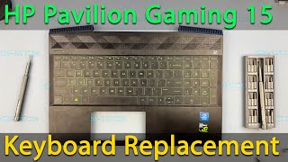 HP Pavilion Gaming 15 Keyboard Replacement [upl. by Eirlav647]