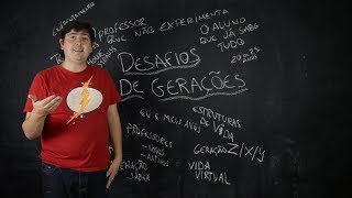 Desafios das gerações XYZ na escola  Teoria das Gerações [upl. by Annis]