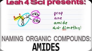 Naming Amides Using IUPAC Nomenclature for Organic Chemistry [upl. by Nyltak]