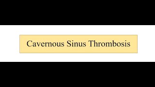 Cavernous Sinus Thrombosis [upl. by Inah]