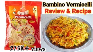 Bambino Vermicelli Recipe amp Review Rs 40 for 400Gram  Bambino recipe [upl. by Ainaznat]