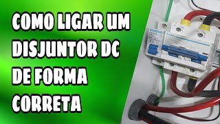 COMO ligar um DISJUNTOR DC e AC de forma correta [upl. by Otnas]