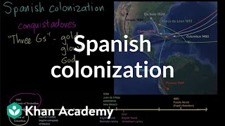 Spanish colonization  Period 1 14911607  AP US History  Khan Academy [upl. by Ymrots41]