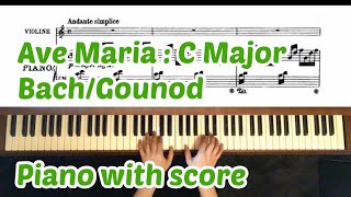 BachGounod  Ave Maria  C Major  Piano accompaniment  with score [upl. by Garap371]