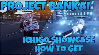 PROJECT BANKAI ICHIGO SHOWCASE  HOW TO GET [upl. by Nodyroc988]