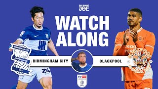 BLUES v BLACKPOOL WATCHALONG [upl. by Uuge]