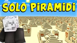 MINECRAFT MA IL MONDO È FATTO SOLO DI PIRAMIDI [upl. by Chatav]