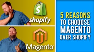 5 reasons you should choose Magento vs Shopify [upl. by Jesse]