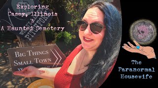 Exploring Casey Illinois and A Haunted Cemetery [upl. by Emelda]