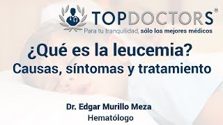 ¿Qué es la leucemia causas síntomas y tratamiento [upl. by Nniuq]