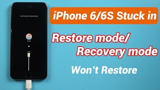 iPhone 66S Stuck in Restore modeRecovery mode Wont Restore [upl. by Lebezej517]