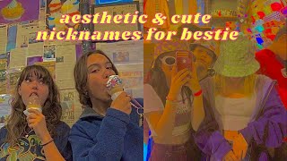 ✨Aesthetic amp cute nicknames for bestie bff 💗 [upl. by Netram]