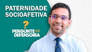 Paternidade socioafetiva O que é Como fazer o reconhecimento [upl. by Bergeman]