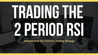 Simple 2 Period RSI Trading Strategy You Can Use Today [upl. by Eppie]