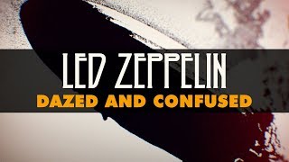 Led Zeppelin  Dazed And Confused Official Audio [upl. by Apoor]