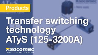 Transfer switching technology by Socomec – ATyS 1253200A [upl. by Horner]