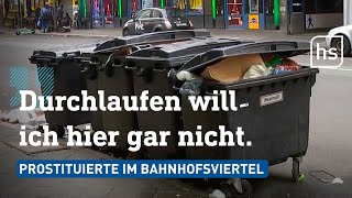 Bahnhofsviertel Frankfurt und das ewige Müllproblem  hessenschau [upl. by Eatnoid]