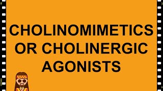 Cholinomimetics or Cholinergic Agonists Pharmacology MADE EASY [upl. by Jewell]