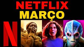 Netflix SURPREENDE com ESTREIAS de MARÇO 2025 [upl. by Dressler]