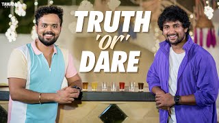 TRUTH OR DARE FT NANI  Nikhil Vijayendra Simha [upl. by Hedberg]