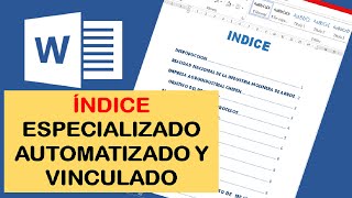 COMO HACER UN INDICE AUTOMATICO Y VINCULADO EN WORD [upl. by Nnanerak656]