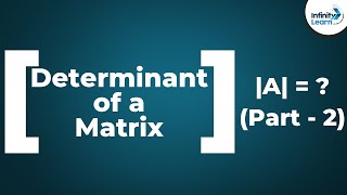 Matrices  Determinant of a Matrix Part 2  Dont Memorise [upl. by Kirat]