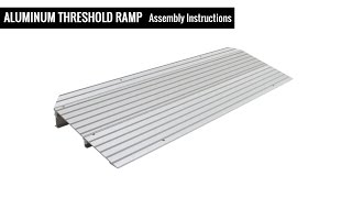 Aluminum Threshold Ramps – Assembly Instructions [upl. by Tiff]