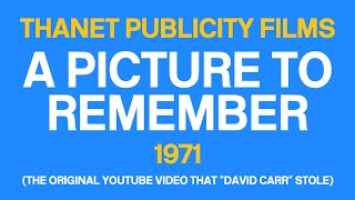 Thanet Publicity Films  A PICTURE TO REMEMBER Ramsgate 1971 [upl. by Oilejor]