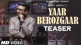 Preet Harpal Yaar Berozgaar ਯਾਰ ਬੇਰੋਜ਼ਗਾਰ Song Teaser  Latest Punjabi Song  Releasing 16 May [upl. by Alisen296]