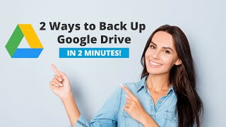 2 Simple Ways to Backup Google Drive in just 2 minutes [upl. by Adlecirg]