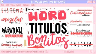 TÍTULOS BONITOS EN WORD 🖥️✏️ Part 1  APUNTES BONITOS DIGITALES [upl. by Eilrebmik204]