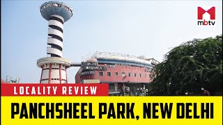 Locality Review Panchsheel Park New Delhi [upl. by Adnirak459]