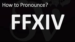 How to Pronounce FFXIV CORRECTLY [upl. by Hanfurd]