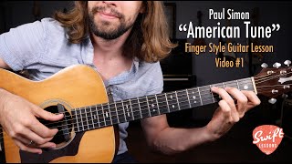 Paul Simon quotAmerican Tunequot Guitar Lesson with Tabs  Part 1 [upl. by Diahann]