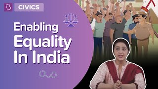 Enabling Equality In India  Class 7  Civics  Learn With BYJUS [upl. by Stevie623]