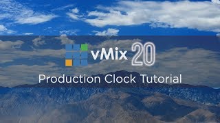 vMix Production Clocks Tutorial [upl. by Tenaej]