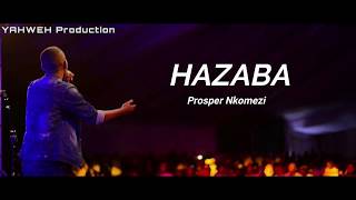 Hazaba by Prosper Nkomezi Official Video Lyrics [upl. by Ynnavoj]